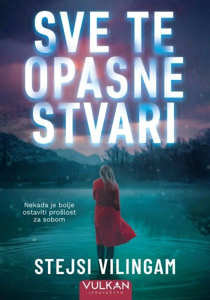 SVE TE OPASNE STVARI
