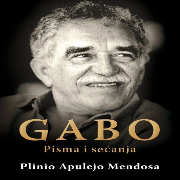 GABO PISMA I SEĆANJA