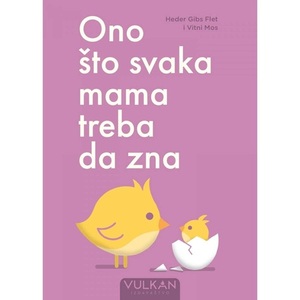 ONO STO SVAKA MAMA TREBA DA ZNA 28594