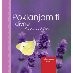 POKLANJAM TI DIVNE TRENUTKE 21084