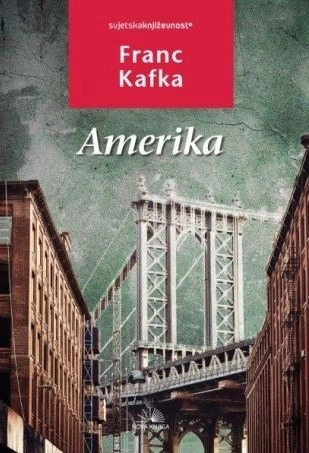 Amerika - Franc Kafka