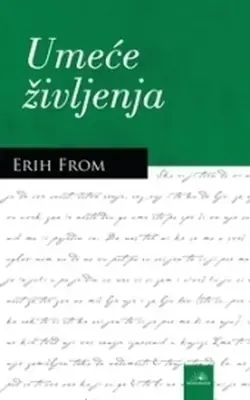 Umeće življenja - Erih From