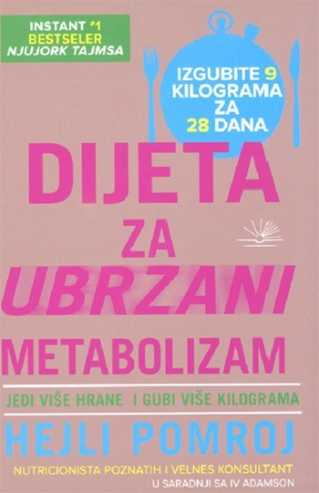 Dijeta za ubrzani metabolizam - Hejli Pomroj Dijeta za ubrzani metabolizam - Hejli Pomroj