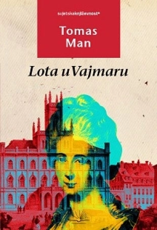 Lota u Vajmaru - Tomas Man Lota u Vajmaru - Tomas Man