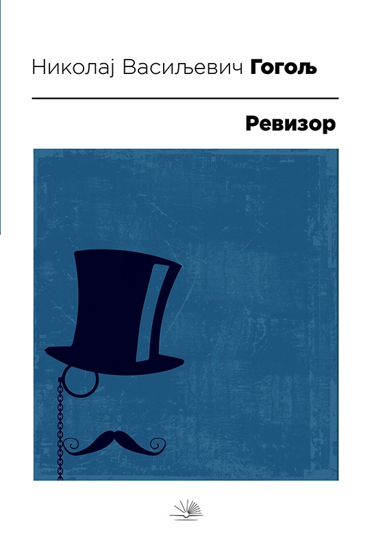 Revizor - Nikolaj Vasiljevič Gogolj Revizor - Nikolaj Vasiljevič Gogolj