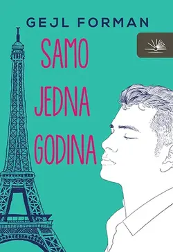 Samo jedna godina - Gejl Forman