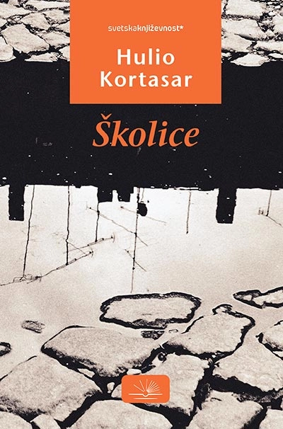 Školice - Hulio Kortasar Školice - Hulio Kortasar