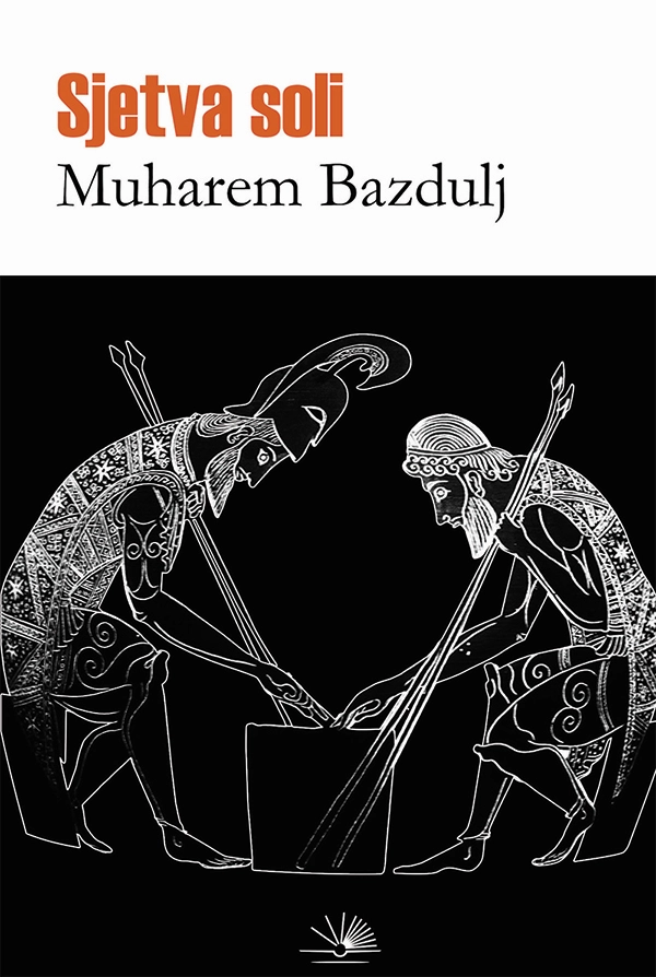 Sjetva soli - Muharem Bazdulj Sjetva soli - Muharem Bazdulj
