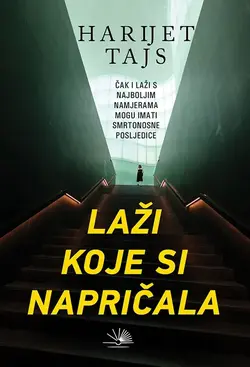 Laži koje si napričala - Harijet Tajs
