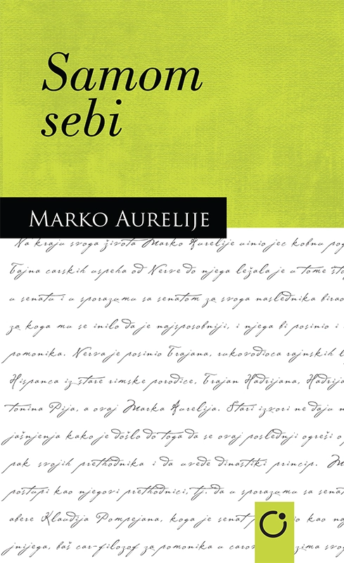 Samom sebi - Marko Aurelije Samom sebi - Marko Aurelije