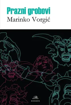 Prazni grobovi - Marinko Vorgić