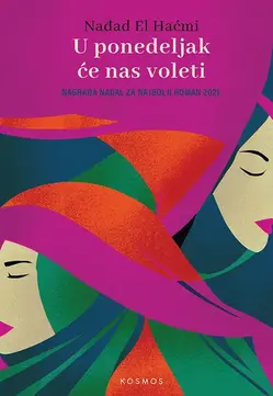 U ponedeljak će nas voleti - Nađad El Haćmi