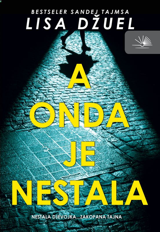 A onda je nestala - Lisa Džuel A onda je nestala - Lisa Džuel