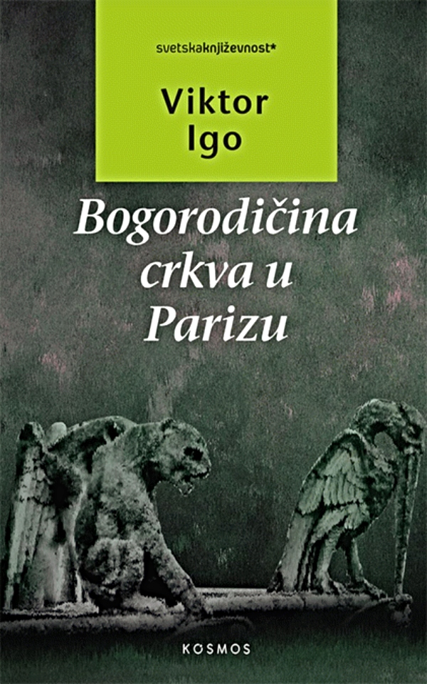 Bogorodičina crkva u Parizu - Viktor Igo Bogorodičina crkva u Parizu - Viktor Igo
