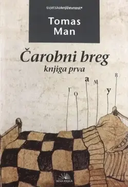 Čarobni breg knjiga prva - Tomas Man Čarobni breg knjiga prva - Tomas Man