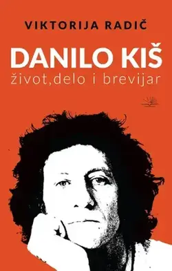 Danilo Kiš - Viktorija Radič