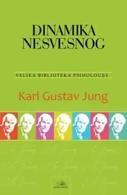 Dinamika nesvesnog - Karl Gustav Jung
