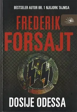 Dosije Odesa - Frederik Forsajt Dosije Odesa - Frederik Forsajt