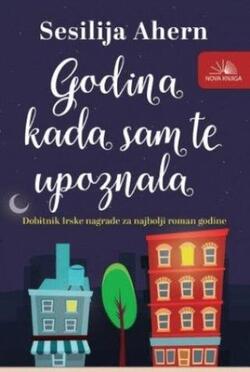 Godina kada sam te upoznala - Sesilija Ahern