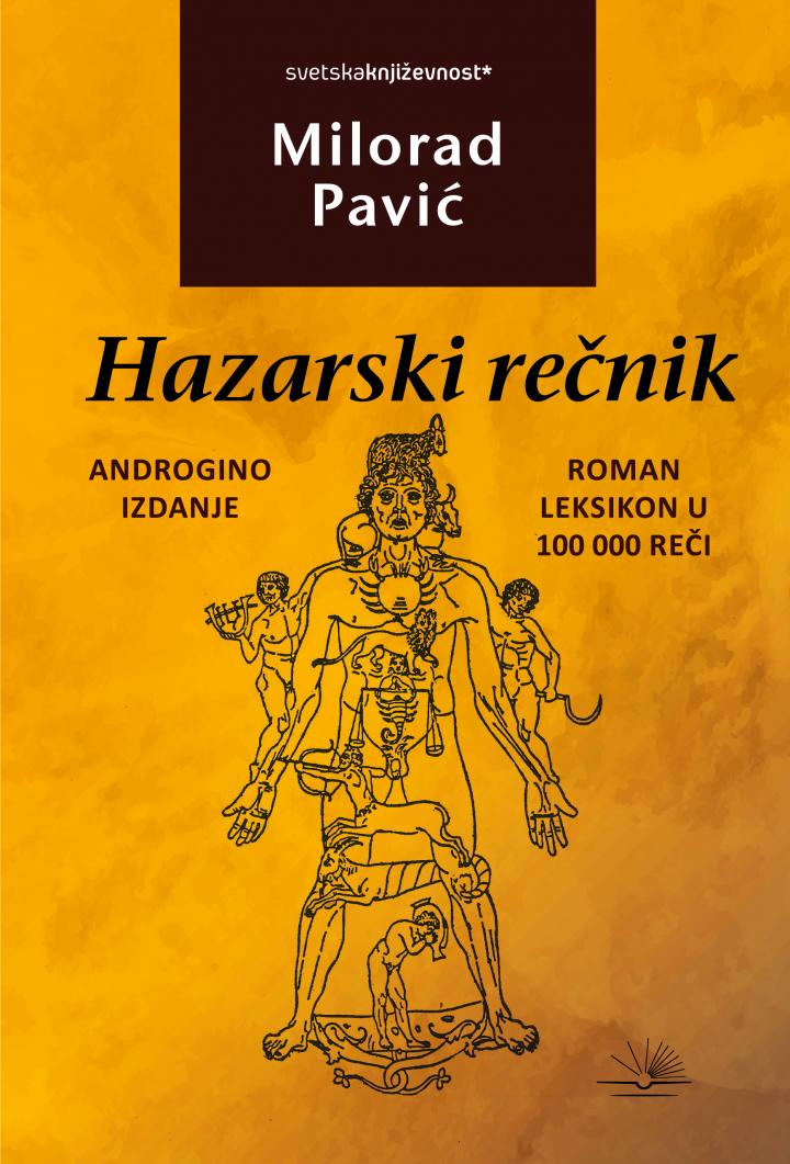 Hazarski rečnik: roman leksikon u 100.000 reči; androgino izdanje - Milorad Pavić Hazarski rečnik: roman leksikon u 100.000 reči; androgino izdanje - Milorad Pavić