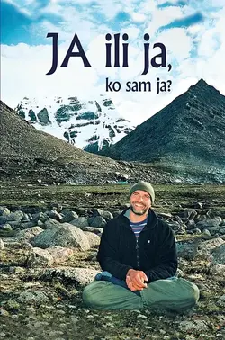 JA ili ja, ko sam ja? - Lazar Trifunović JA ili ja, ko sam ja? - Lazar Trifunović
