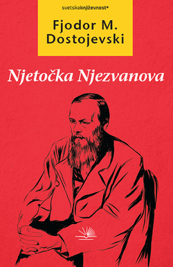 Njetočka Njezvanova - Fjodor Mihailovič Dostojevski