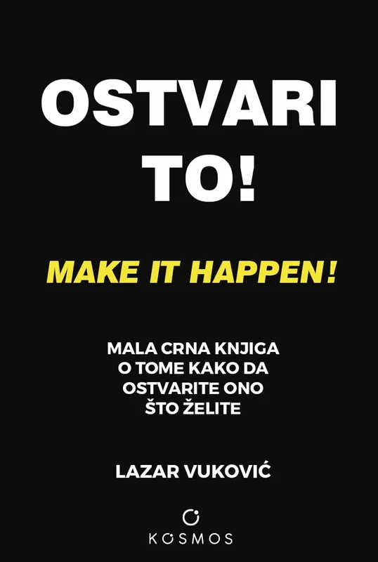 Ostvari to! - Lazar Vuković Ostvari to! - Lazar Vuković