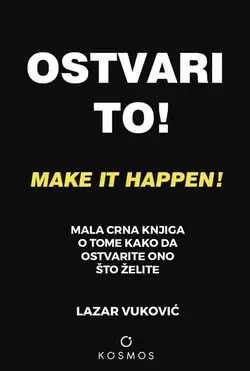 Ostvari to! - Lazar Vuković