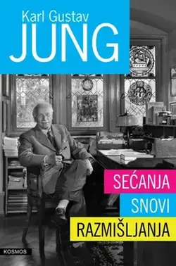 Sećanja, snovi i razmišljanja - Karl Gustav Jung
