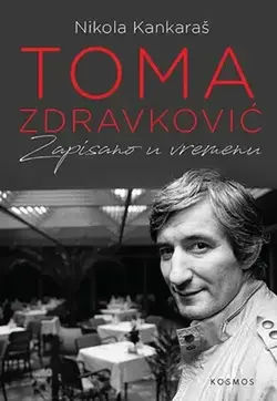Toma Zdravković: zapisano u vremenu - Nikola Kankaraš