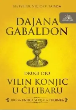 Vilin konjic u ćilibaru drugi deo - Dajana Gabaldon Vilin konjic u ćilibaru drugi deo - Dajana Gabaldon