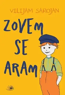 Zovem se Aram - Vilijam Sarojan