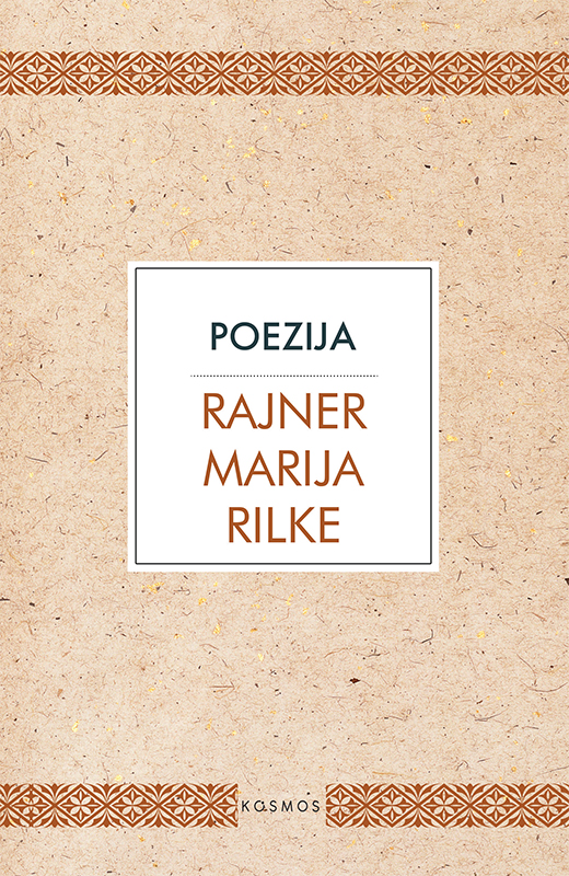 Poezija - Rajner Marija Rilke Poezija - Rajner Marija Rilke