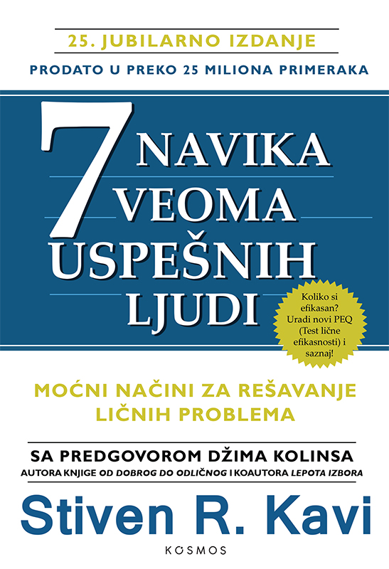 Sedam navika veoma uspešnih ljudi - Stiven R. Kavi Sedam navika veoma uspešnih ljudi - Stiven R. Kavi