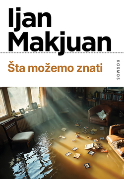 Šta možemo znati - Ijan Makjuan