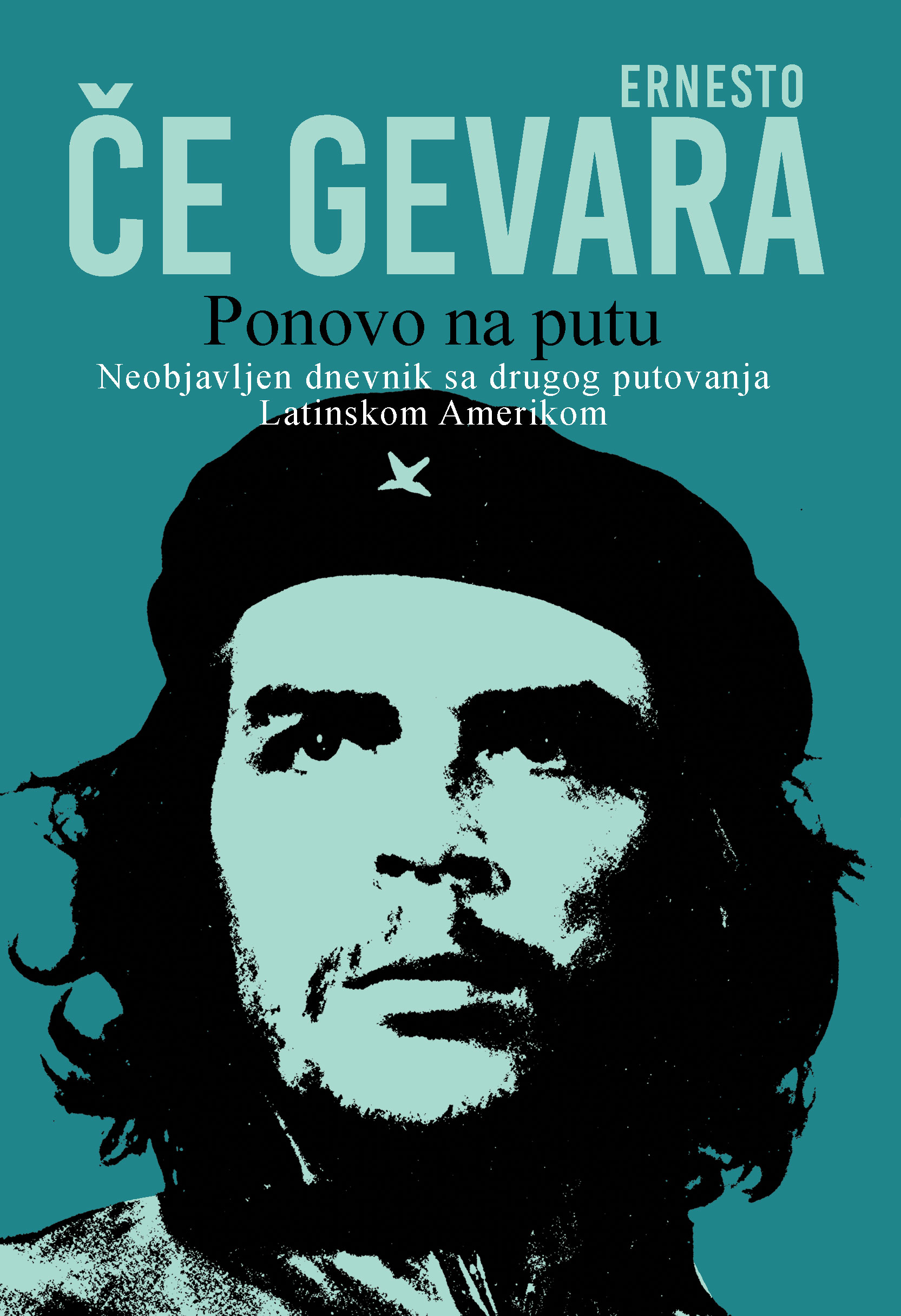 Ponovo na putu - Ernesto Če Gevara
