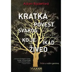 Kratka povest svakoga ko je ikada živeo