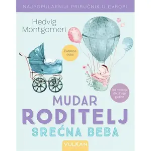 Mudar roditelj – srećna beba // Hedvig Montgomeri