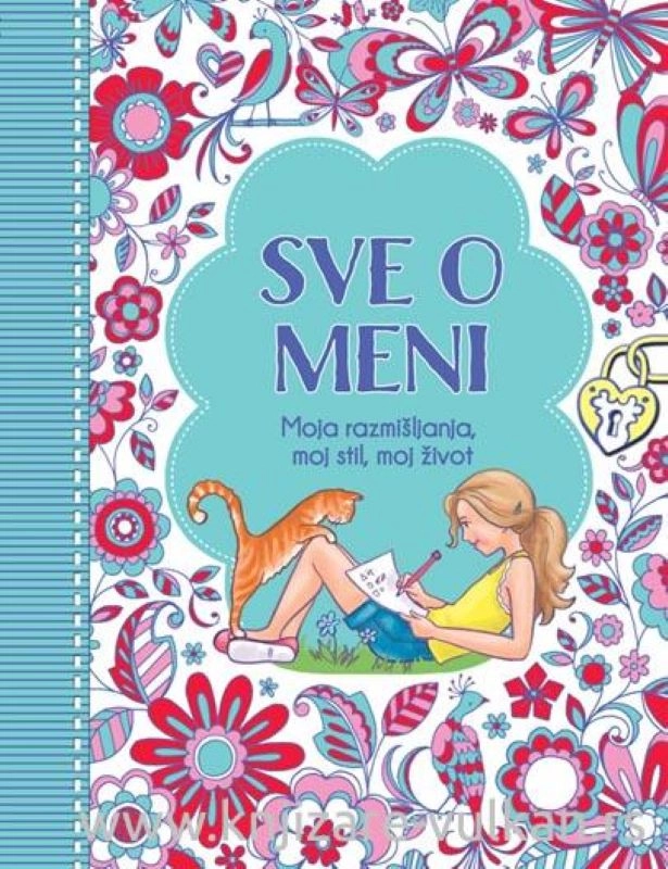 Sve o meni: Moja razmišljanja, moj stil, moj život