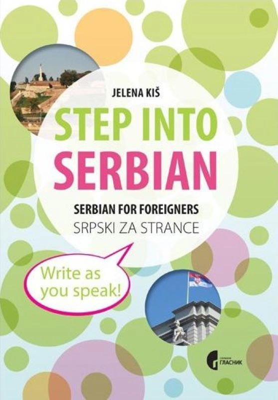Step into Serbian / Srpski za strance, 5. izd. // Jelena Kiš