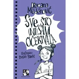 Sve što (ni)sam očekivala // Dragana Mladenović