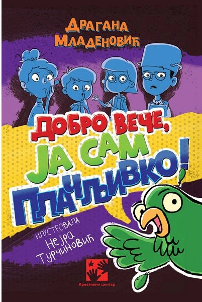 Dobro veče,ja sam Plačljivko!