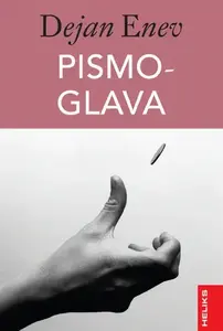 Pismo-glava Heliks // Dejan Enev
