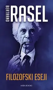 Filozofski eseji // Bertrand Rasel