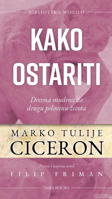 Kako ostariti // Ciceron