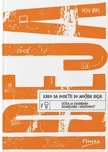 Kako da dođete do moćnih ideja