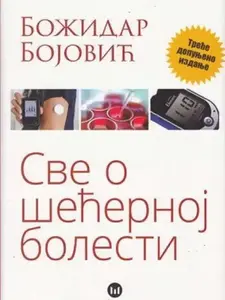 Sve o šećernoj bolesti // Božidar Bojović