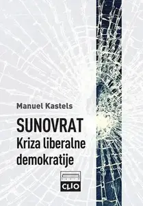 Sunovrat: Kriza liberalne demokratije - tvrdi povez
