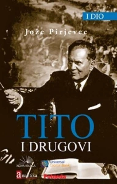 TITO I DRUGOVI  I- dio // Jože Pirjevec