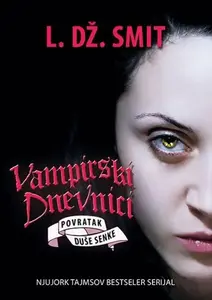 Duše senke - Vampirski dnevnici 6